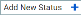 ADD NEW STATUS button