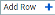 ADD ROW button