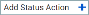 ADD STATUS ACTION button