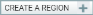CREATE A REGION button