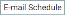 E-MAIL SCHEDULE button