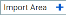 Import Area button