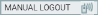 MANUAL LOGOUT button